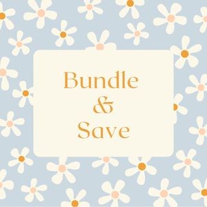BUNDLE AND SAVE